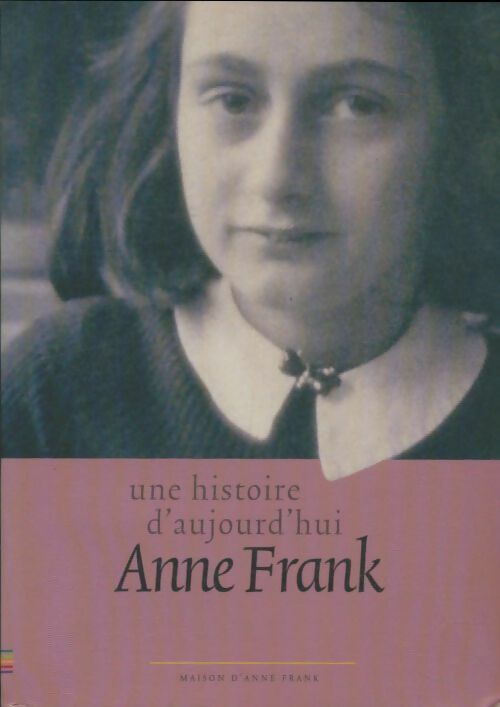 Livrenpoche : Une histoire d'aujourd'hui Anne Frank - Westra Hans - Livre