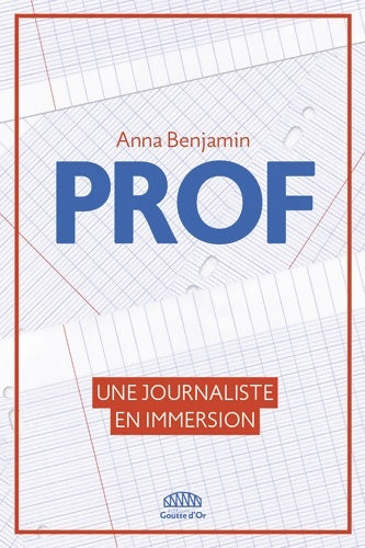 Livrenpoche : Prof : Une journaliste en immersion - Anna Benjamin - Livre