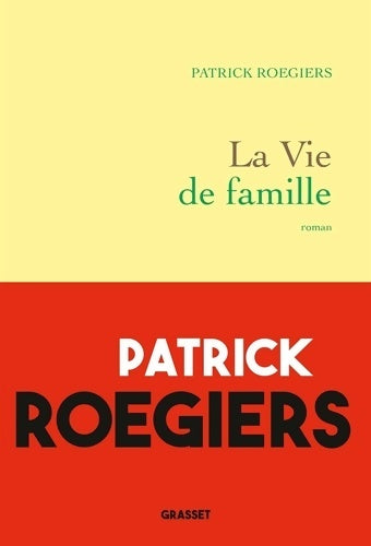Livrenpoche : La vie de famille - Patrick Roegiers - Livre