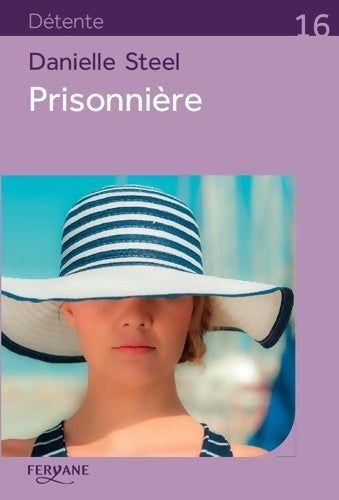 Livrenpoche : Prisonnière - Danielle Steel - Livre