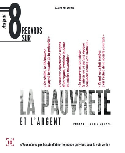 Livrenpoche : Huit regards sur la pauvreté - Xavier Delacroix - Livre
