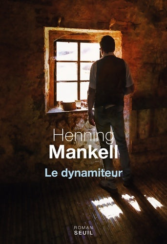 Livrenpoche : Le dynamiteur - Henning Mankell - Livre