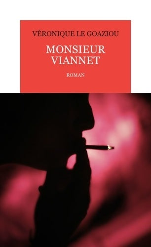 Livrenpoche : Monsieur Viannet - Véronique Le Goaziou - Livre