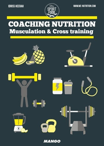 Livrenpoche : Coaching nutrition : Musculation & Cross training - Idriss Heerah - Livre