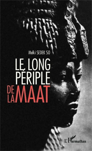 Livrenpoche : Le long périple de la Maât - Melki Sedek So - Livre