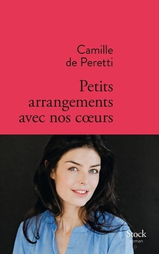 Livrenpoche : PETITS ARRANGEMENTS AVEC NOS COEURS - DE PERETTI-C - Livre