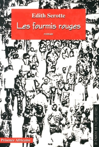 Livrenpoche : Les fourmis rouges - Edith Serotte - Livre