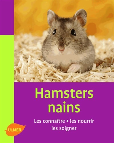 Livrenpoche : Hamsters nains. Les connaitre les nourrir les soigner - Renaud Lacroix - Livre