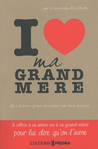 Livrenpoche : I LOVE MY GRAND mère - Eric Donfu - Livre