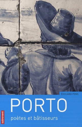 Livrenpoche : Porto - Édouard Pons - Livre