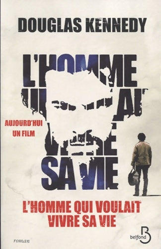 Livrenpoche : L'homme qui voulait vivre sa vie - Douglas Kennedy - Livre