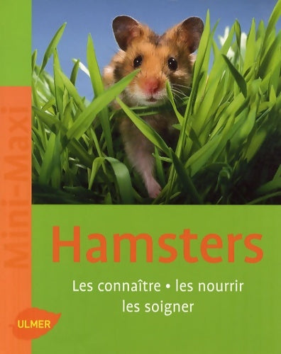 Livrenpoche : Hamsters. Les connaître les nourrir les soigner - Georg Gassner - Livre