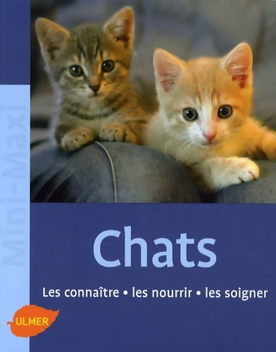 Livrenpoche : Les Chats. Les connaître les nourrir les soigner - Birgit Gollmann - Livre