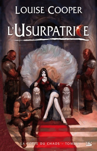 Livrenpoche : La Porte du Chaos Tome II : L'Usurpatrice - Louise Cooper - Livre