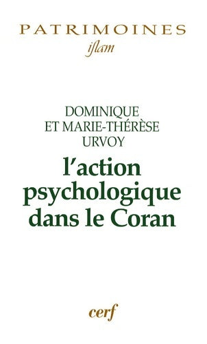 Livrenpoche : L'action psychologique dans le Coran - Dominique Urvoy - Livre