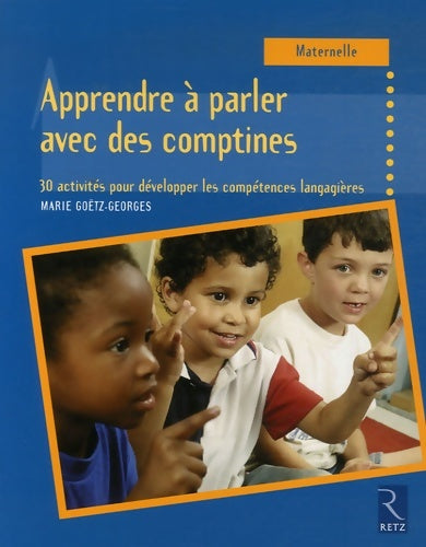 Livrenpoche : Apprendre à parler avec les comptines - Marie Goëtz-Georges - Livre