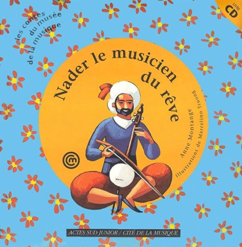 Livrenpoche : Nader le musicien du rêve - Anne Montange - Livre