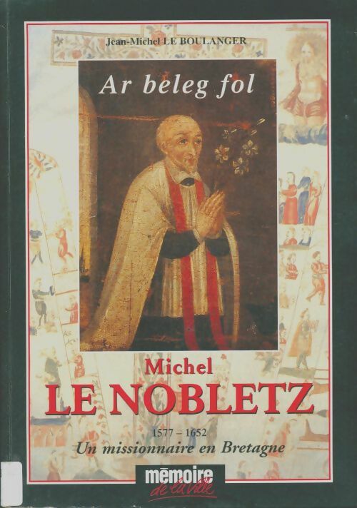 Michel le nobletz ar beleg fol - Boulanger J-Ml Le - Livre