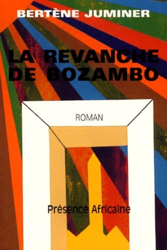Livrenpoche : La Revanche de Bozambo - Bertène Juminer - Livre