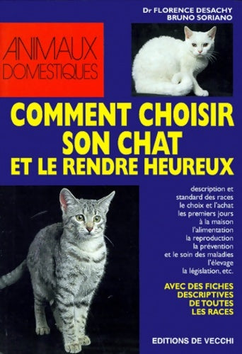 Livrenpoche : Comment choisir son chat et le rendre heureux - Florence Desachy - Livre