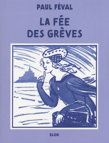 Livrenpoche : La fée des Grèves T1 - Paul Féval - Livre