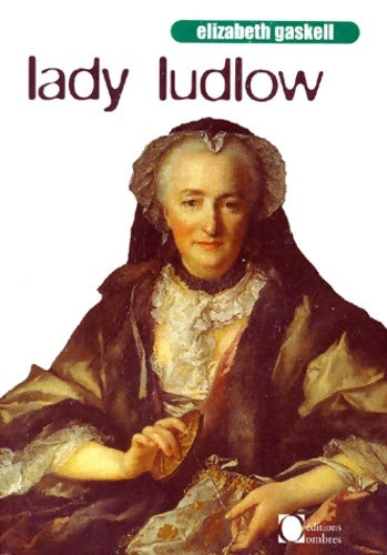 Livrenpoche : Lady Ludlow - Elizabeth Gaskell - Livre