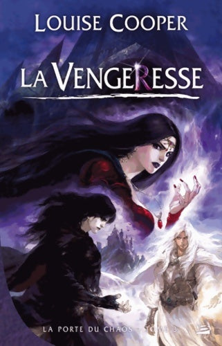 Livrenpoche : La Porte du Chaos Tome III : La Vengeresse - Louise Cooper - Livre