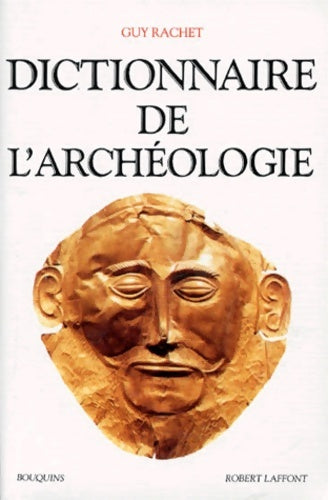 Livrenpoche : Dictionnaire de l'archéologie - Guy Rachet - Livre