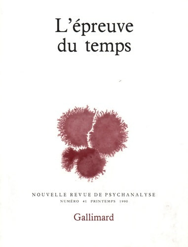 Livrenpoche : Nouvelle Revue de psychanalyse no 41 : L'épreuve du temps - Collectif - Livre