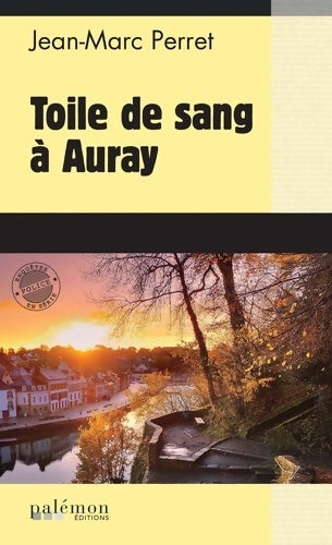 Livrenpoche : Toile de sang à Auray - Jean-Marc Perret - Livre
