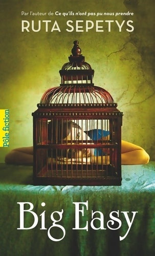 Livrenpoche : Big easy - Ruta Sepetys - Livre