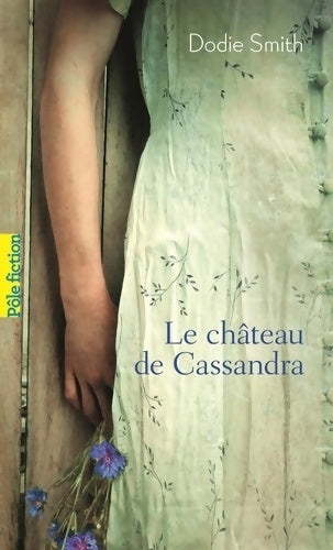 Livrenpoche : Le chateau de Cassandra - Dodie Smith - Livre