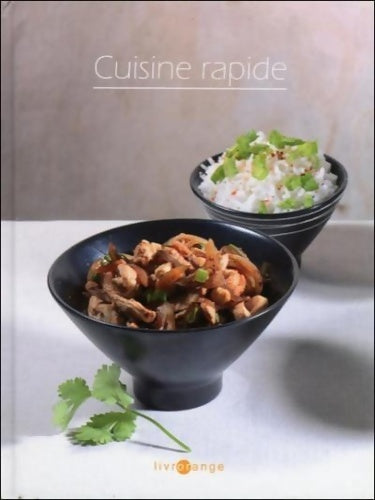 Livrenpoche : Cuisine rapide - Livrorange - Laurence Dalon - Livre