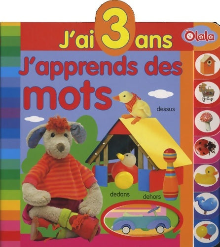Livrenpoche : J'ai 3 ans j'apprends des mots - Olala Books - Livre