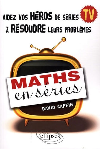 Livrenpoche : Maths en séries - David Caffin - Livre