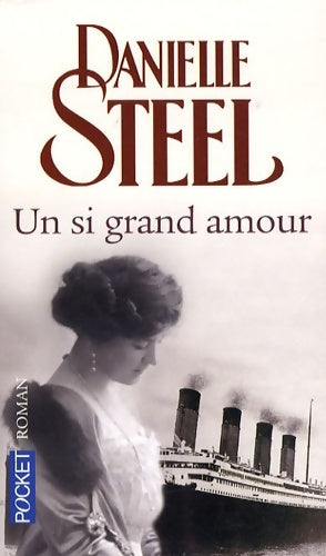 Livrenpoche : Un si grand amour - Danielle Steel - Livre