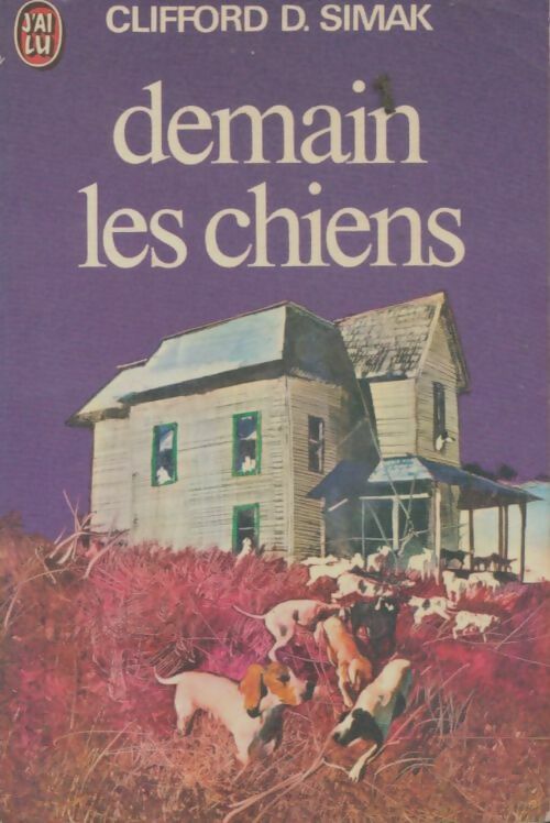 Demain les chiens - Simak Clifford D. - Livre
