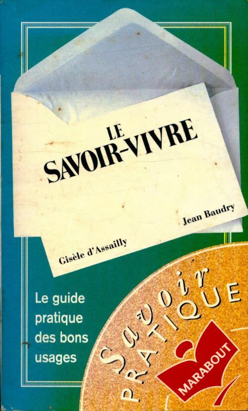 Livrenpoche : Guide marabout du savoir-vivre - G. D' Assailly - Livre