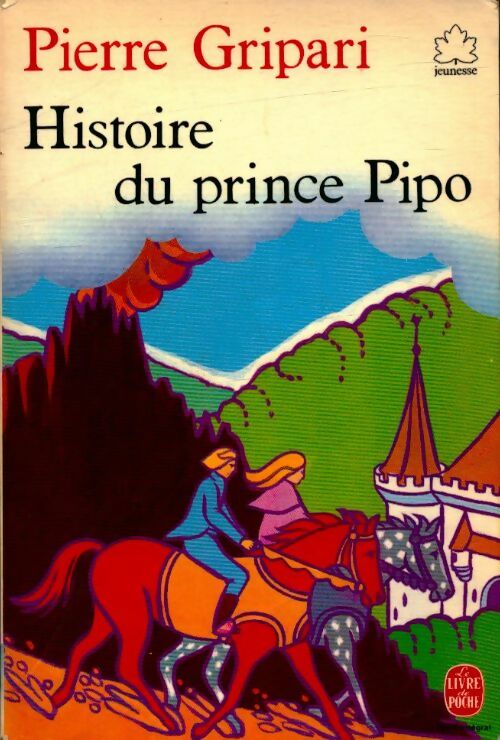 Livrenpoche : Histoire du prince Pipo - Pierre Gripari - Livre