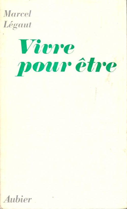 Livrenpoche : Vivre pour être - Marcel Légaut - Livre