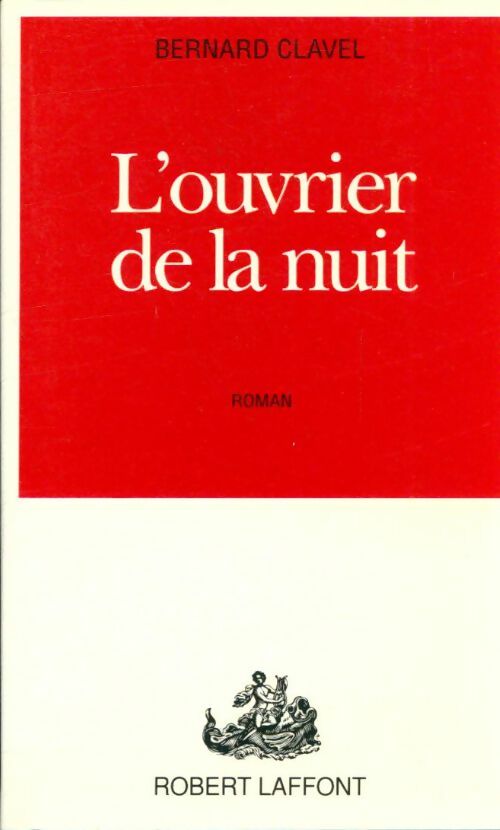 Livrenpoche : Ouvrier de la nuit - Bernard Clavel - Livre