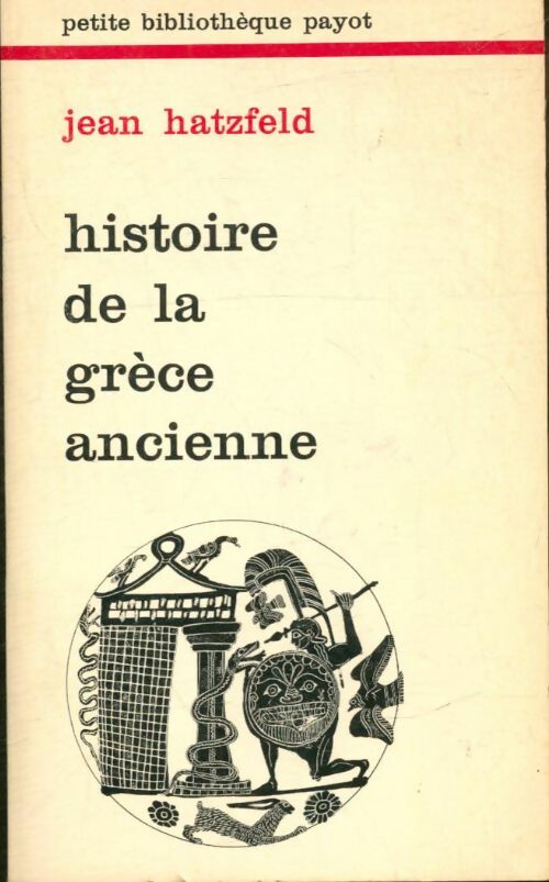 Livrenpoche : Histoire de la grèce ancienne - HATZFELD (Jean) - Livre