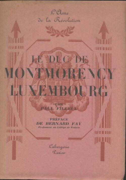 Livrenpoche : Le duc de Montmorency Luxembourg - Paul Filleul - Livre