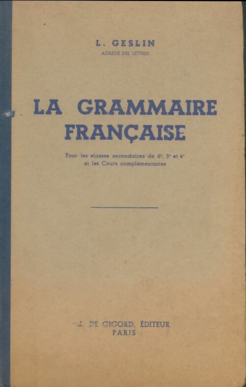 Livrenpoche : La grammaire française 6e, 5e, 4e - L Geslin - Livre