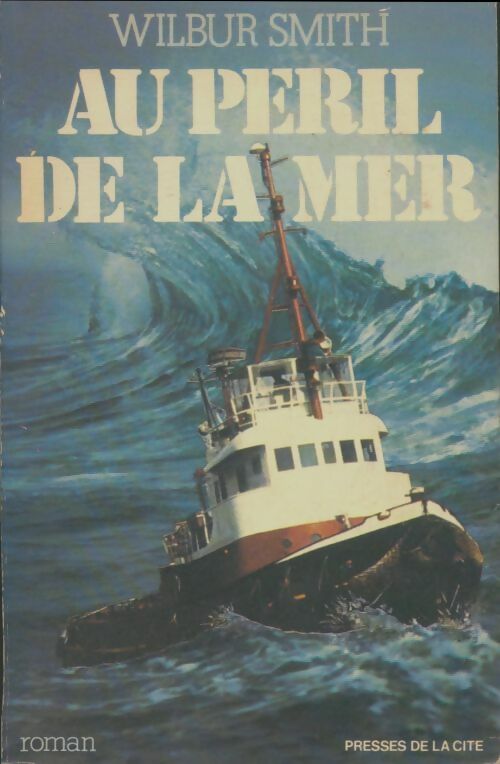 Livrenpoche : Au péril de la mer - Wilbur A. Smith - Livre