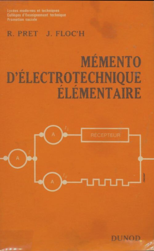 Livrenpoche : Mémento d'électrotechnique élémentaire - R. PRET, J. FLOC'H - Livre