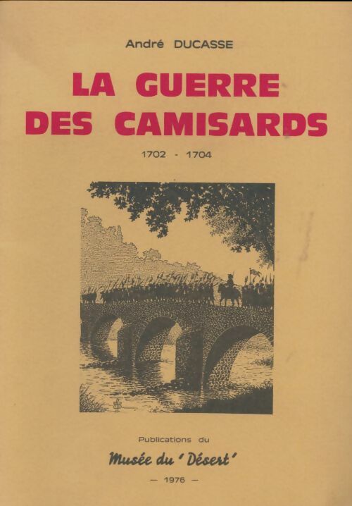 Livrenpoche : La guerre des camisards - André Ducasse - Livre