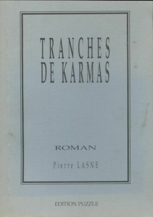 Livrenpoche : Tranches de Karmas - Pierre Lasne - Livre