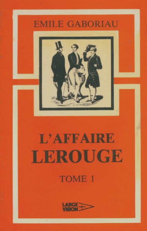 Livrenpoche : L'affaire Lerouge Tome I - Emile Gaboriau - Livre