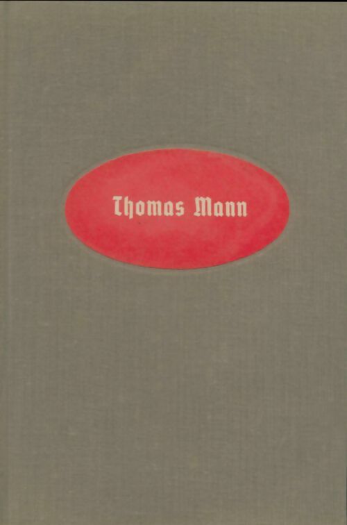 Livrenpoche : Tonio Kröger / Le petit monsieur Friedemann / Heure difficile / L'enfant prodige / Un petit bonheur - Thomas Mann - Livre